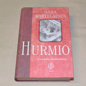 Anna Kortelainen Hurmio - Oireet, hoito, ennaltaehkäisy